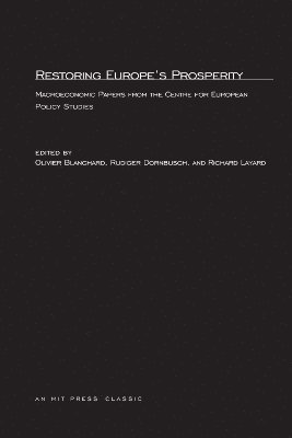 Rudiger Dornbusch - Restoring Europe's Prosperity, Häftad