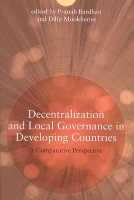 Decentralization and Local Governance in Developing Countries 1