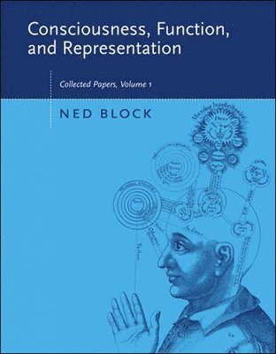 Consciousness, Function, and Representation: Volume 1 1