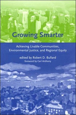Robert D. Bullard - Growing Smarter, Häftad
