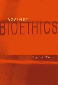 bokomslag Against Bioethics
