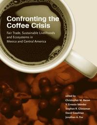 bokomslag Confronting the Coffee Crisis