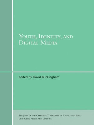 David Buckingham - Youth, Identity, and Digital Media, Häftad