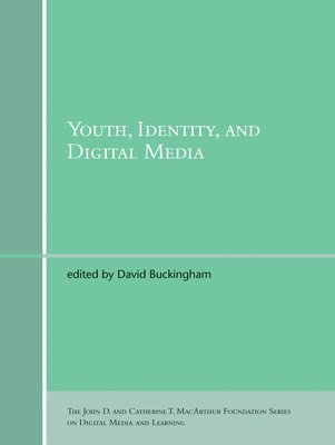 Youth, Identity, and Digital Media 1