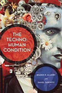 bokomslag The Techno-Human Condition