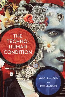 The Techno-Human Condition 1