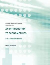 bokomslag Student Solutions Manual to Accompany An Introduction to Econometrics: A Self-Contained Approach