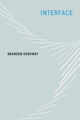 Branden Hookway, Branden (Cornell University) Hookway - Interface, Häftad