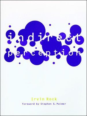 Irvin Rock - Indirect Perception, Häftad
