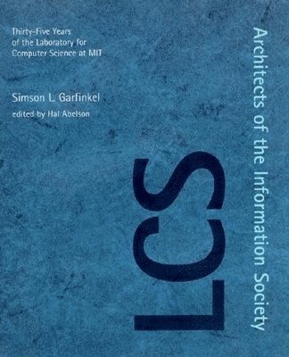 Simson L Garfinkel, Harold Abelson - Architects of the Information Society, Häftad