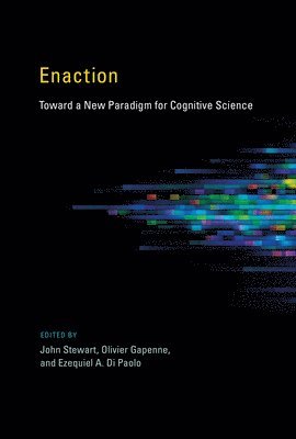 John Stewart, Olivier Gapenne, Ezequiel A. Di Paolo - Enaction, Häftad