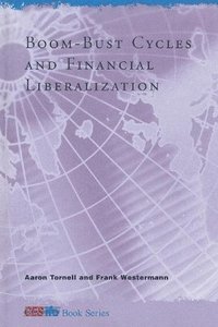 bokomslag Boom-Bust Cycles and Financial Liberalization