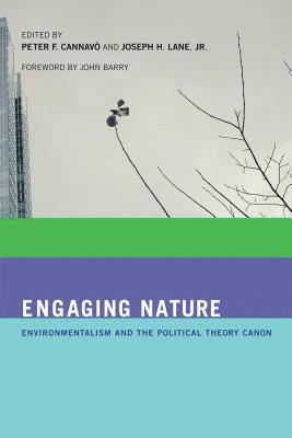 Peter F. Cannavò, Joseph H. Lane Jr. - Engaging Nature, Häftad