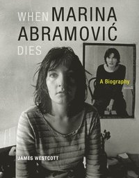 bokomslag When Marina Abramovic Dies