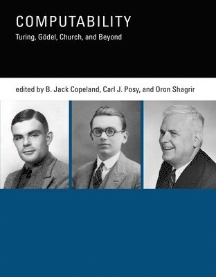 B. Jack (University of Canterbury) Copeland, Hebrew University of Jerusalem) Posy, Carl J. (Professor, Hebrew University of Jerusalem) Shagrir, Oron (Associate Professor - Computability, Häftad