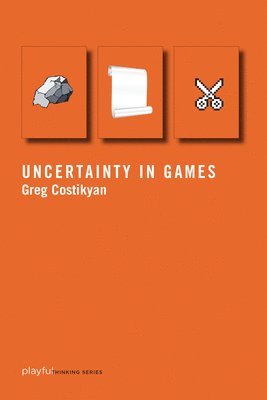 Greg Costikyan - Uncertainty in Games, Häftad
