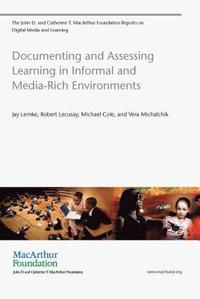 bokomslag Documenting and Assessing Learning in Informal and Media-Rich Environments