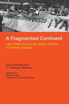 Guy Edwards, Brown University) Roberts, J. Timmons (Director - A Fragmented Continent, Häftad