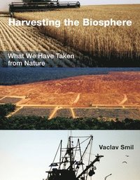 bokomslag Harvesting the Biosphere