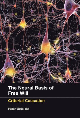 The Neural Basis of Free Will 1