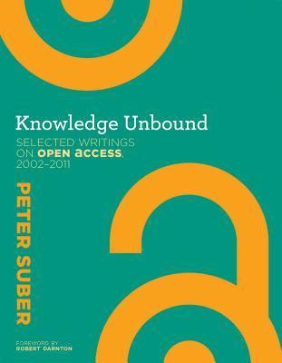 Peter Suber - Knowledge Unbound, Häftad