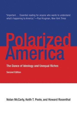 Nolan McCarty, Keith T. Poole, Howard Rosenthal - Polarized America, Häftad