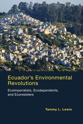 bokomslag Ecuador's Environmental Revolutions