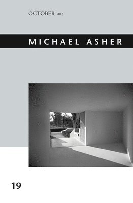 Michael Asher: Volume 19 1