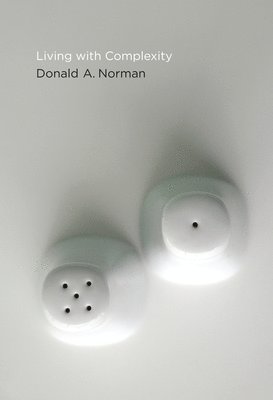Donald A. Norman, Donald A Norman - Living with Complexity, Häftad