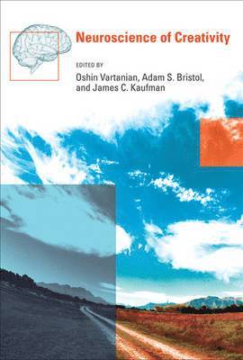 Oshin Vartanian, Adam S. Bristol, James C. Kaufman - Neuroscience of Creativity, Häftad