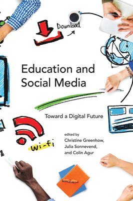 bokomslag Education and Social Media: Toward a Digital Future