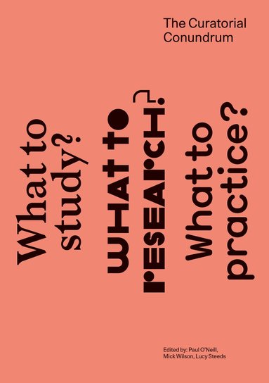 Paul O'Neill, Mick Wilson, Lucy Steeds - Curatorial Conundrum, Häftad