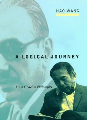 Hao Wang - Logical Journey, Häftad