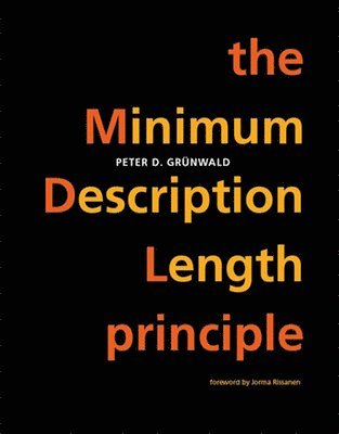 Peter D. Grünwald - Minimum Description Length Principle, Häftad