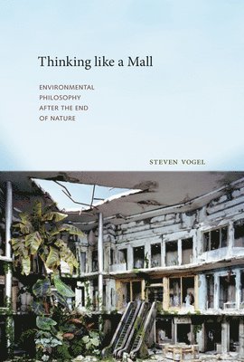 Steven Vogel - Thinking like a Mall, Häftad