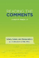 Joseph Reagle - Reading the Comments, Häftad