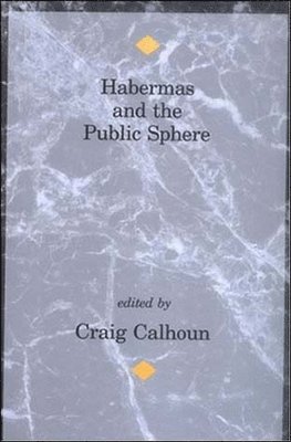 Craig Calhoun - Habermas and the Public Sphere, Häftad