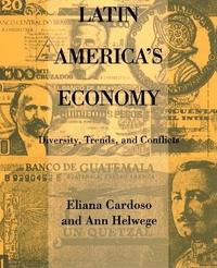 bokomslag Latin America's Economy: Diversity, Trends, and Conflicts