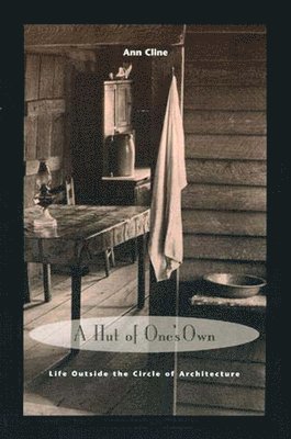 Ann Cline - Hut of One's Own, Häftad