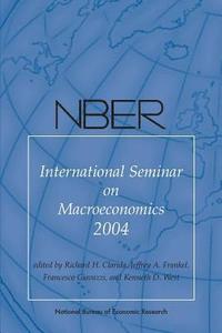 bokomslag NBER International Seminar on Macroeconomics 2004