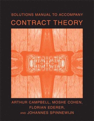 Solutions Manual to Accompany Contract Theory 1