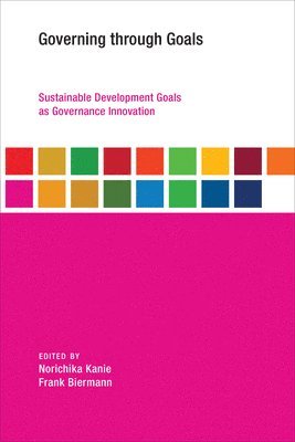Norichika Kanie, Frank Biermann - Governing through Goals, Häftad