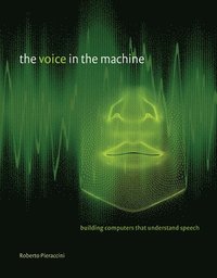 bokomslag The Voice in the Machine