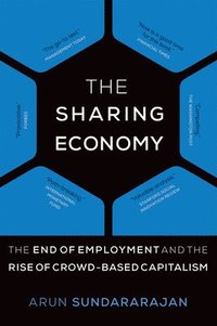 bokomslag Sharing economy - the end of employment and the rise of crowd-based capital