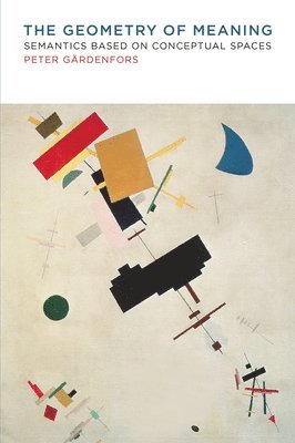 Peter Gärdenfors - Geometry of Meaning, Häftad