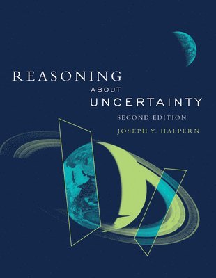 Joseph Y. Halpern - Reasoning about Uncertainty, Häftad