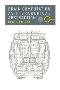 bokomslag Brain Computation as Hierarchical Abstraction