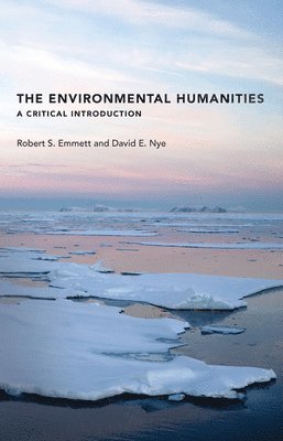 bokomslag The Environmental Humanities