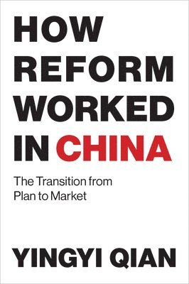 How Reform Worked in China 1