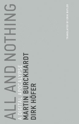 Martin Burckhardt, Dirk Höfer - All and Nothing, Häftad